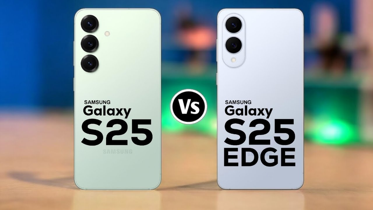 Samsung Galaxy S25 Vs Samsung Galaxy S25 Edge