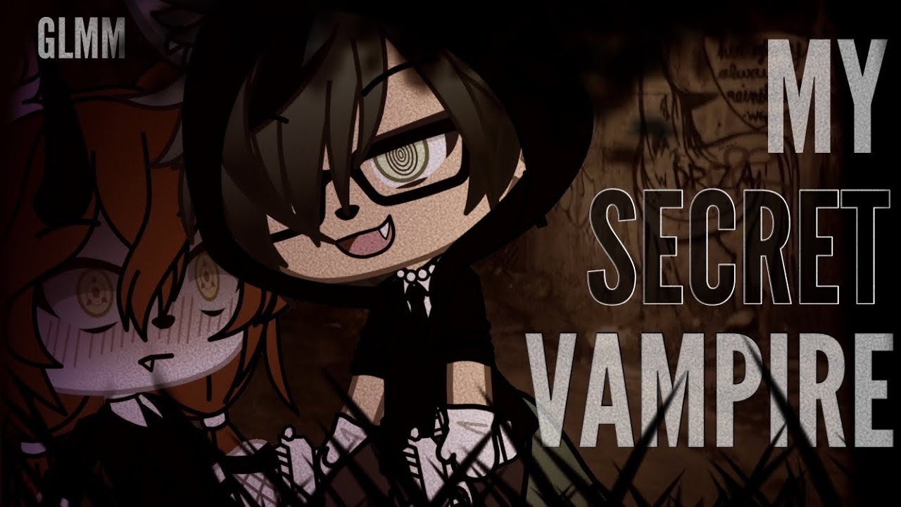 ✰ My Secret Vampire ✰ GLMM ✰