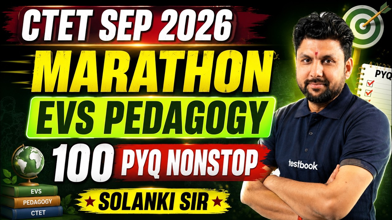 CTET 2026 | CTET EVS Class Marathon | Pedagogy Most Concepts & PYQs | CTET EVS By Solanki Sir