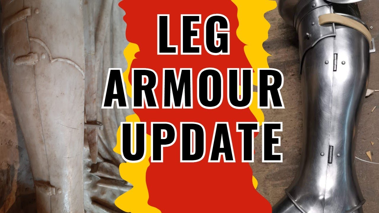 Leg Armour Part 2: Considerations When Reproducing an Effigy