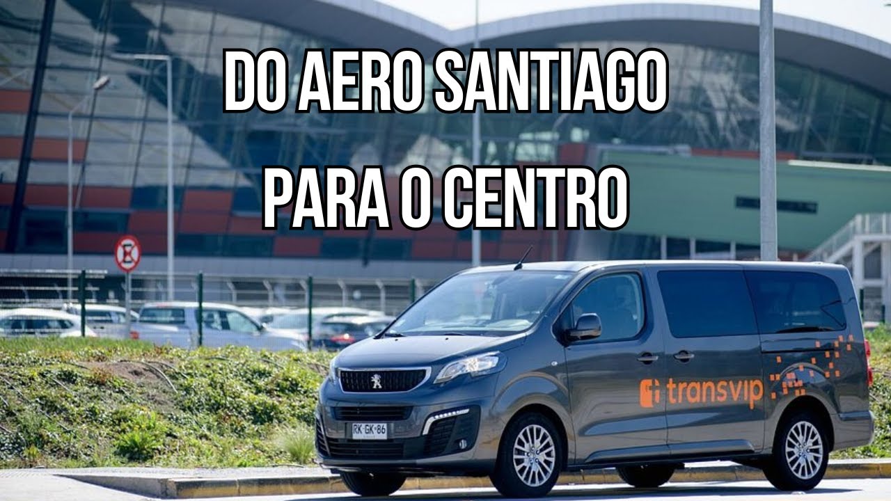 A MELHOR MANEIRA de ir do aeroporto de Santiago para o centro da cidade - TRANSVIP