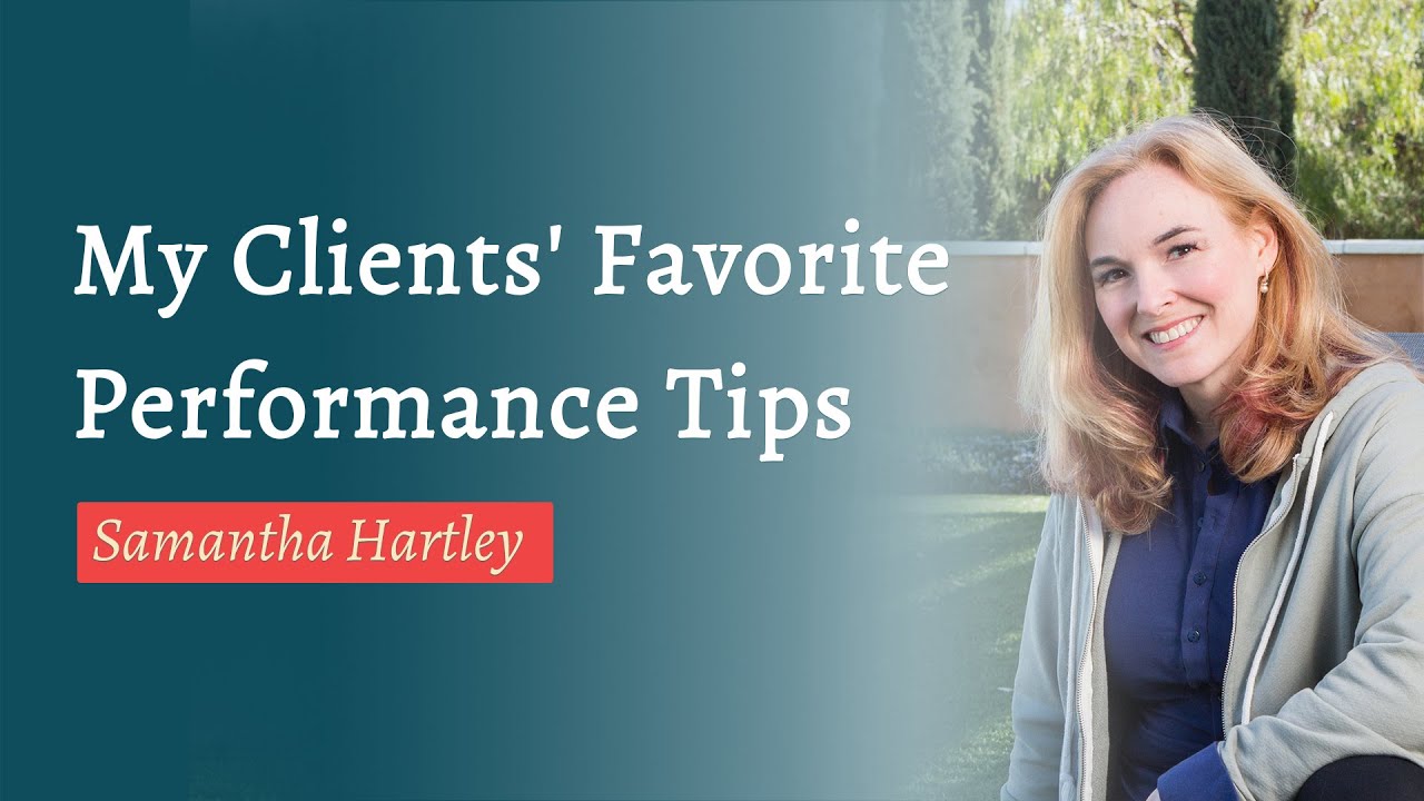 My Clients' Favorite Performance Tips