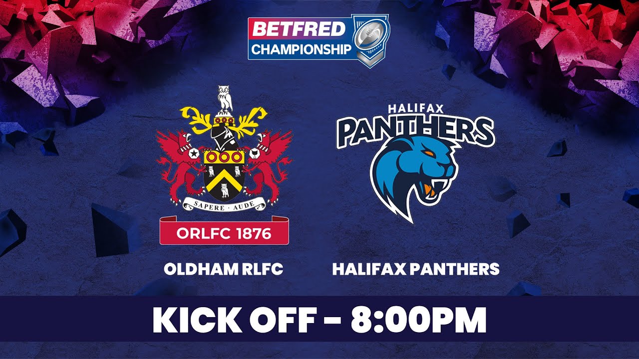 LIVE 19/09 - BETFRED CHAMPIONSHIPL PLAY-OFFS  - OLDHAM VS HALIFAX PANTHERS