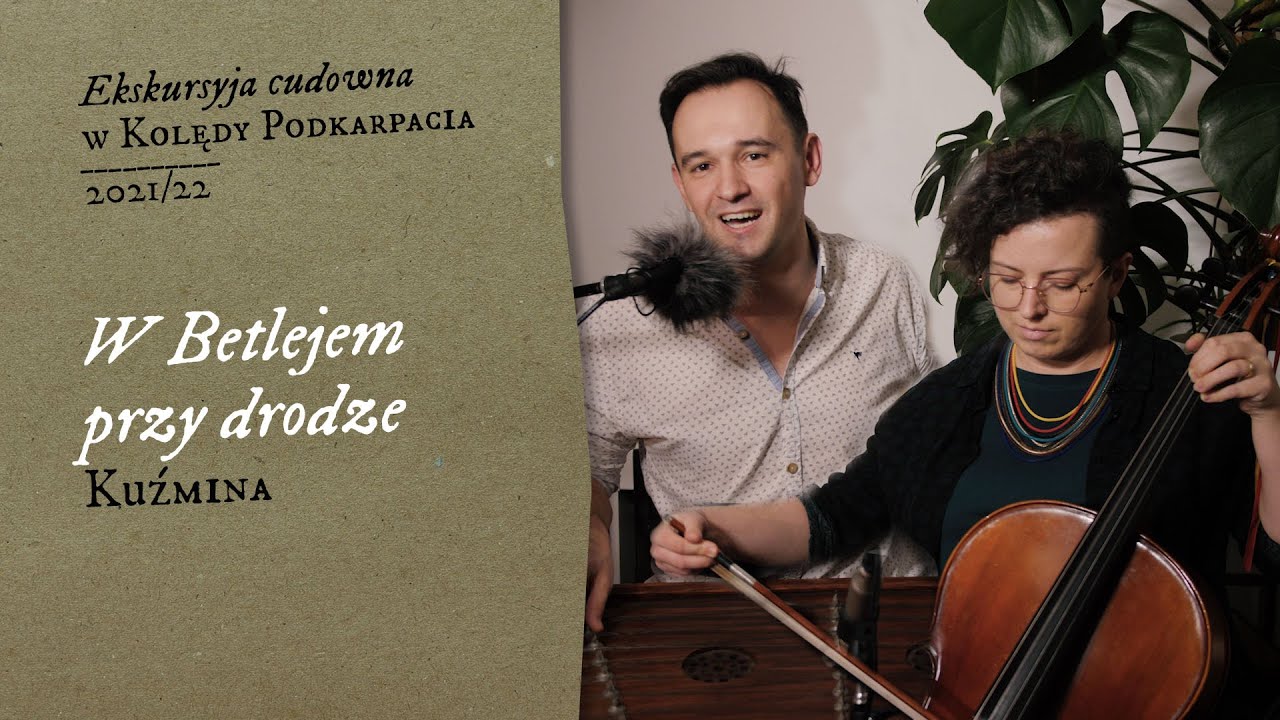 W Betlejem przy drodze (Kuźmina)