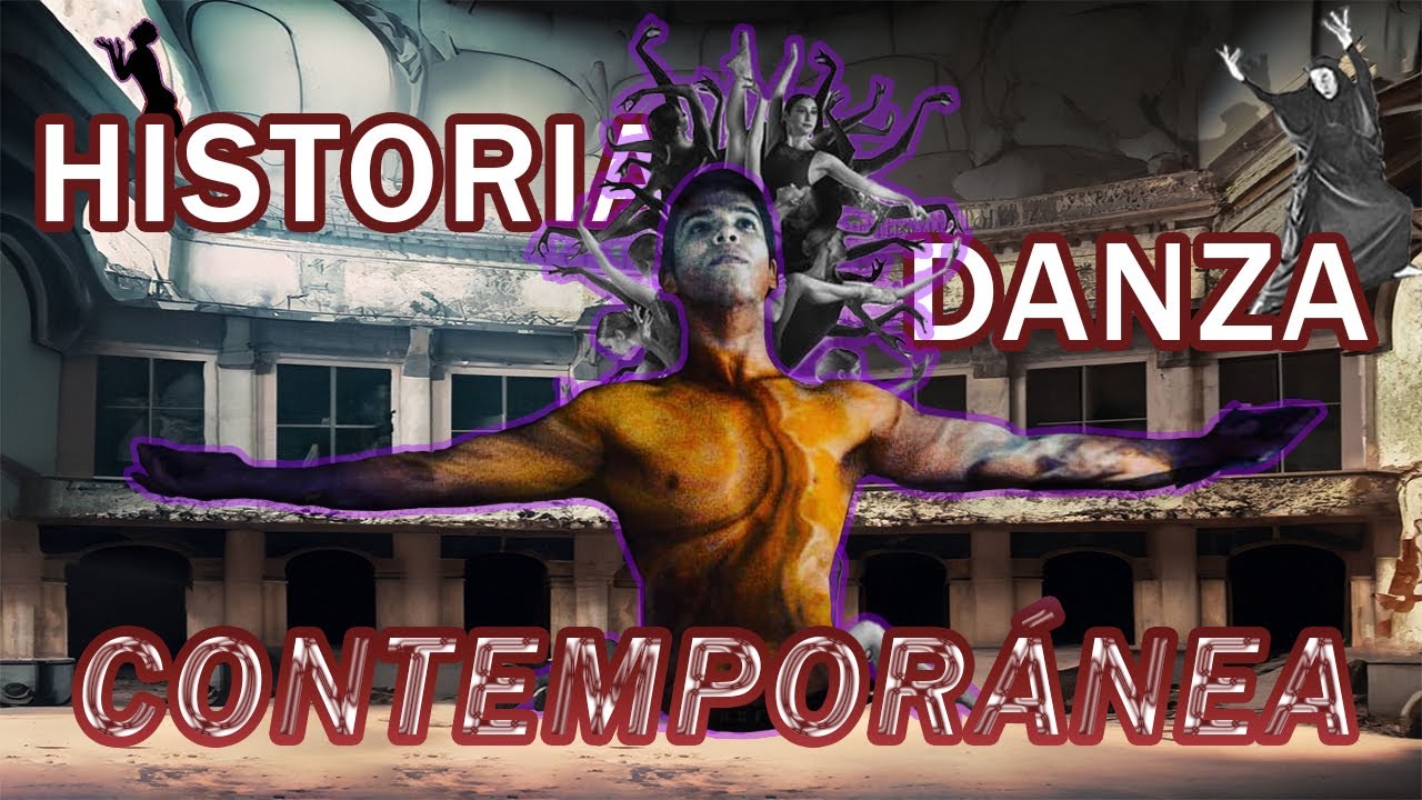HISTORIA de la DANZA CONTEMPORANEA
