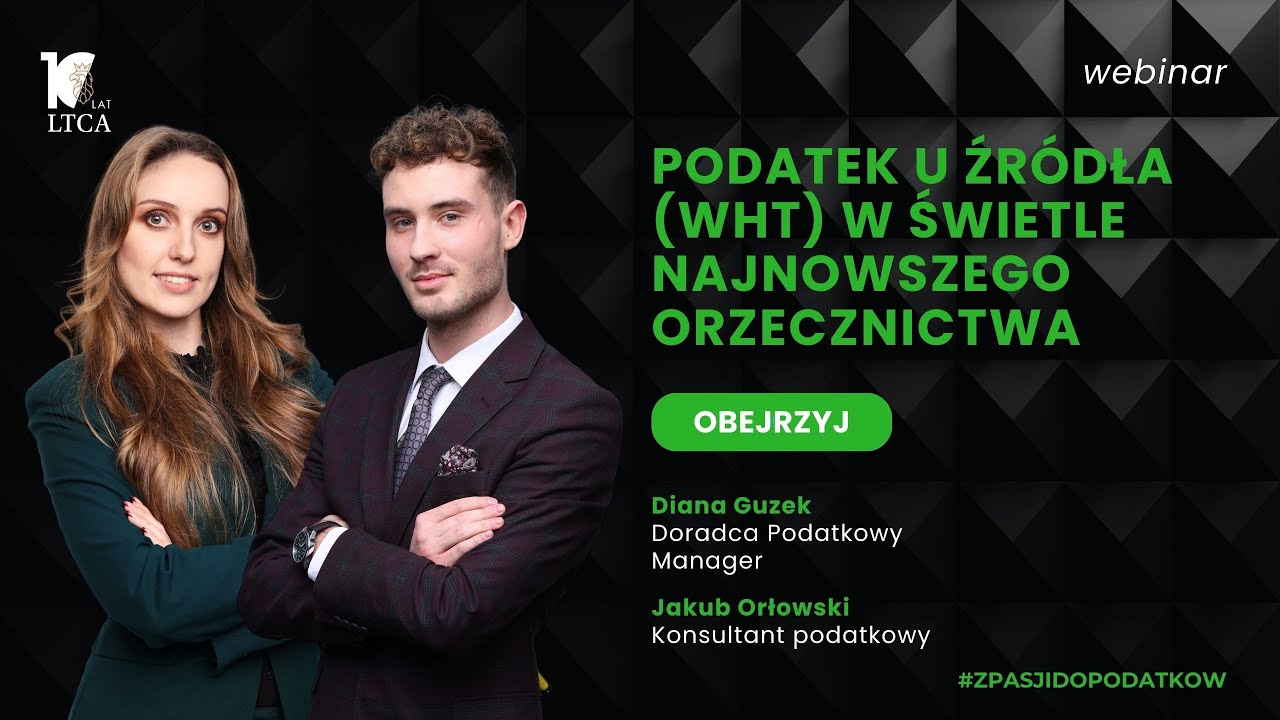 Podatek u źródła (WHT) w świetle najnowszego orzecznictwa