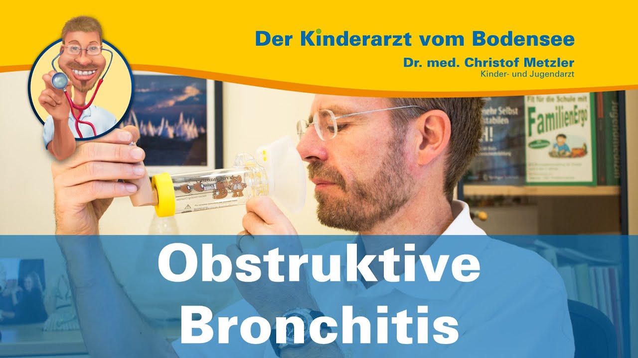 Obstruktive Bronchitis - Der Kinderarzt vom Bodensee