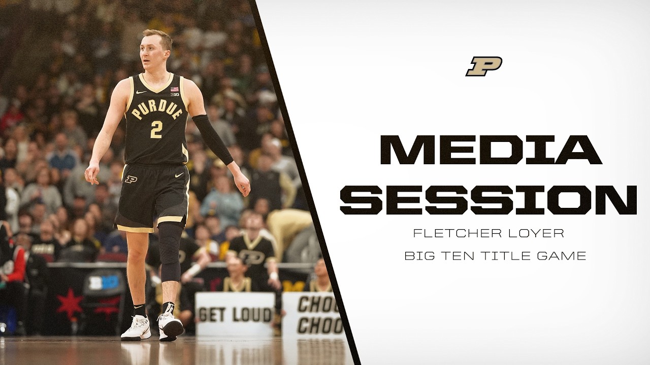 Fletcher Loyer Big Ten Title Media Session | Purdue Men's Baksetball