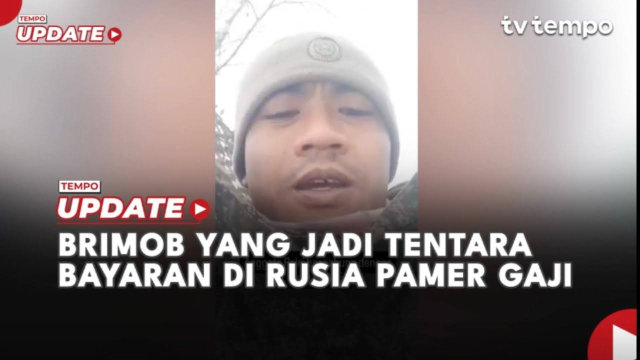 Brimob yang Jadi Tentara Bayaran di Rusia Pamer Gaji