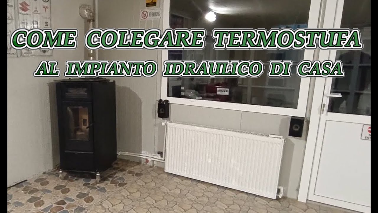 Come colegare una termostufa a pellet al mio impianto idraulico di casa