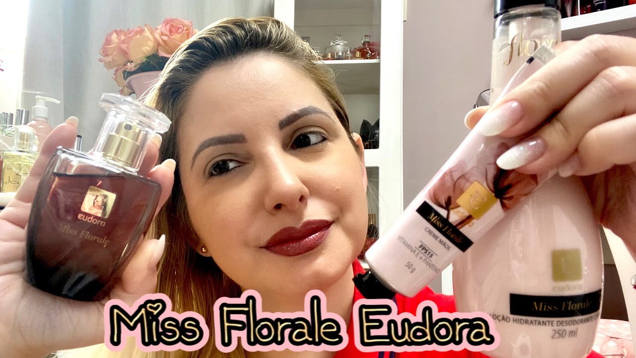Resenha Do Perfume Miss Florale Eudora - Lançamento! 😍