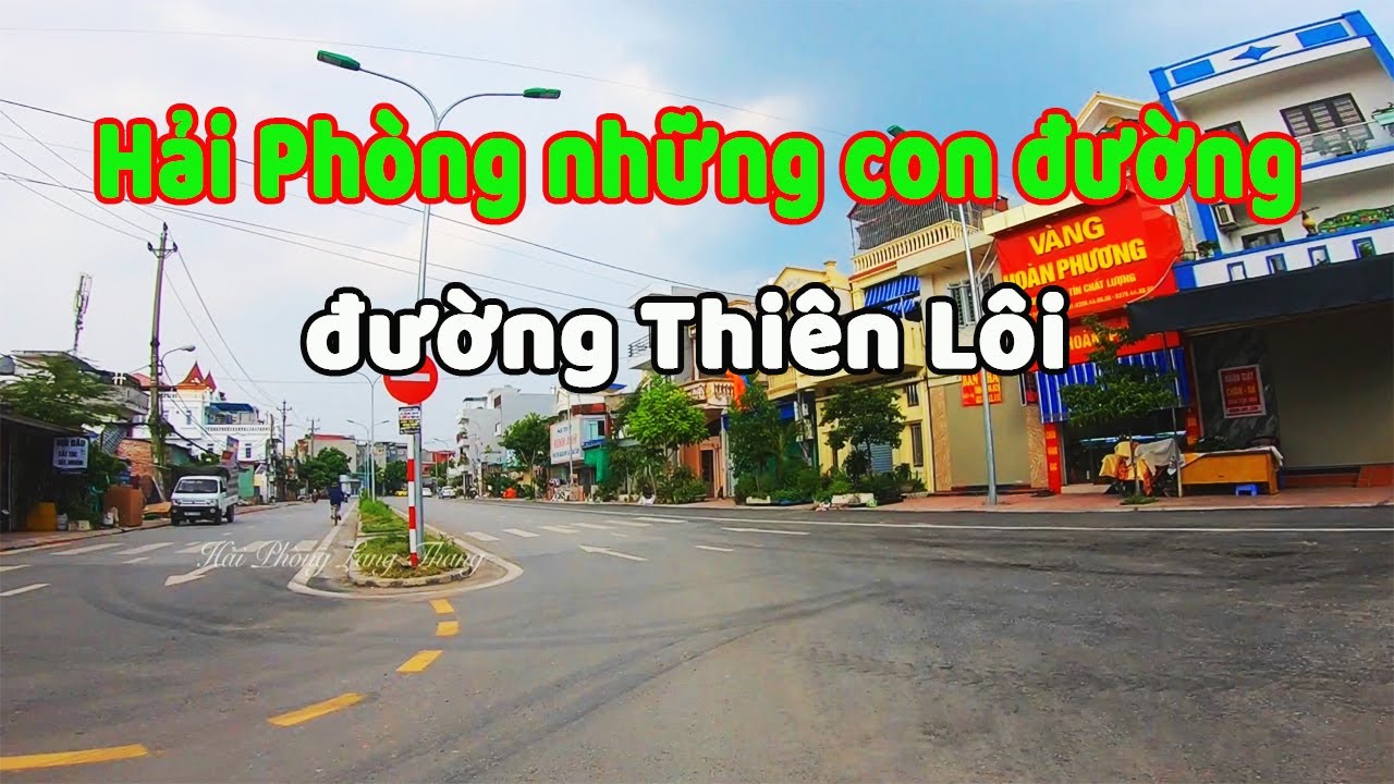 Đường Thiên Lôi Hải Phòng | con đường có cái tên đặc biệt