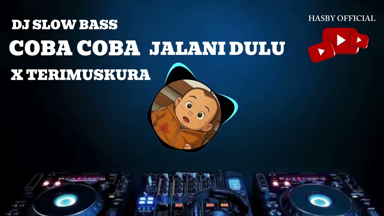 DJ COBA COBA JALANI DULU X TERIMUSKURA REMIX VIRAL
