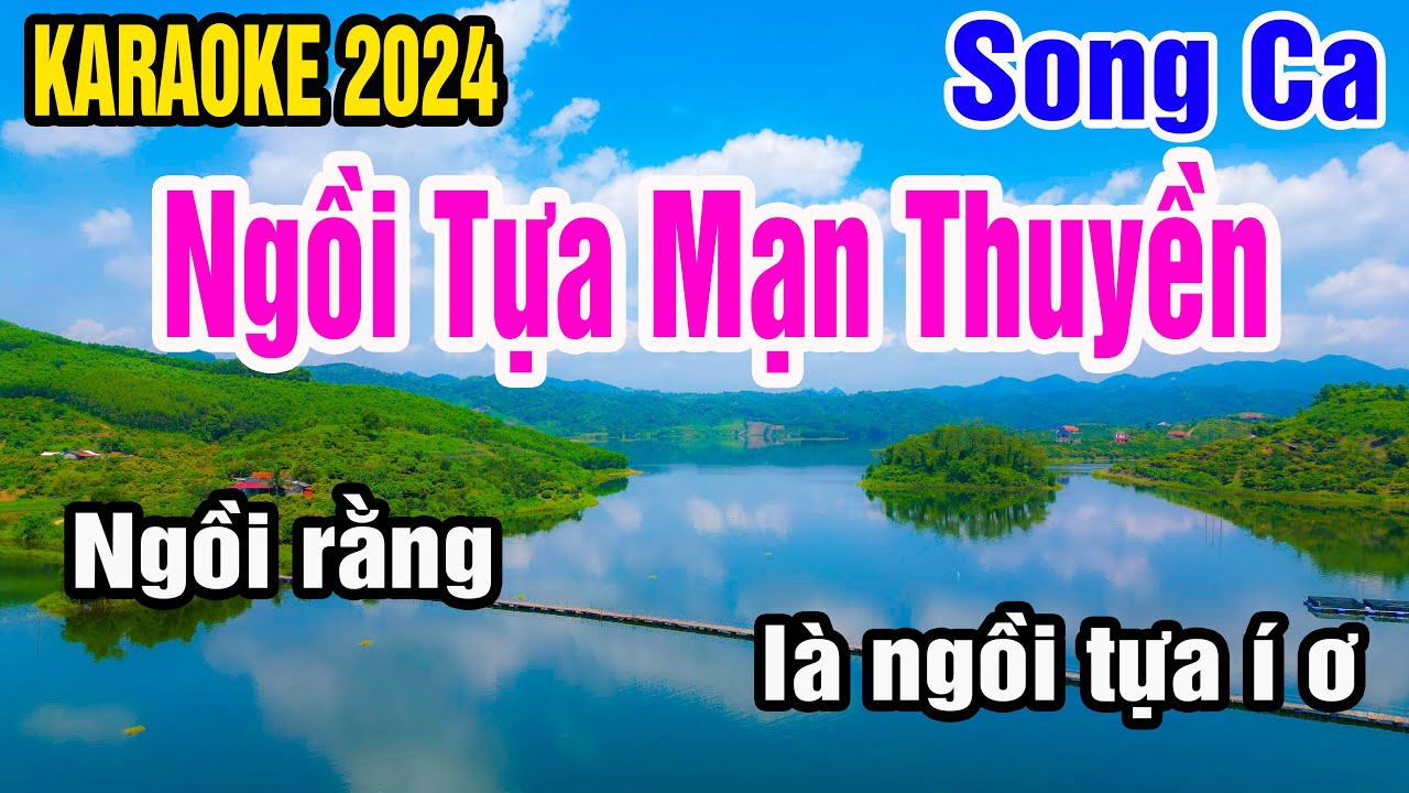 Ngồi Tựa Mạn Thuyền Karaoke Song Ca Nhạc Sống gia huy karaoke