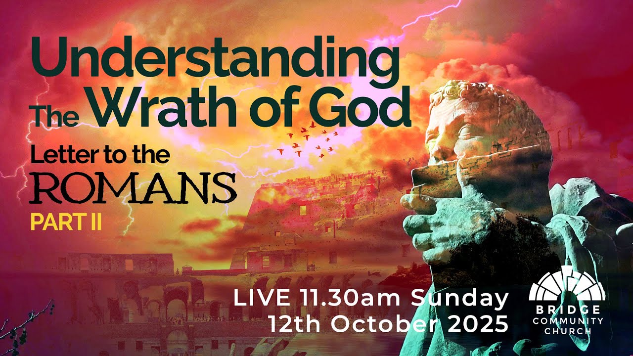 Bridge Community Church | Understanding the Wrath of God