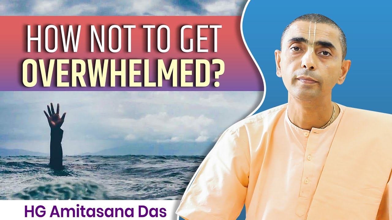 HOW NOT TO GET OVERWHELMED? | Q&A SERIES WITH HG AMITASANA DAS