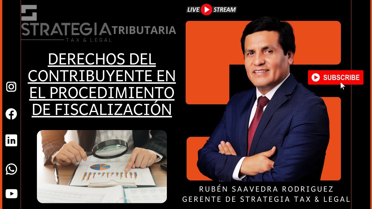 DERECHOS DEL CONTRIBUYENTE EN EL PROCEDIMIENTO DE FISCALIZACIÓN
