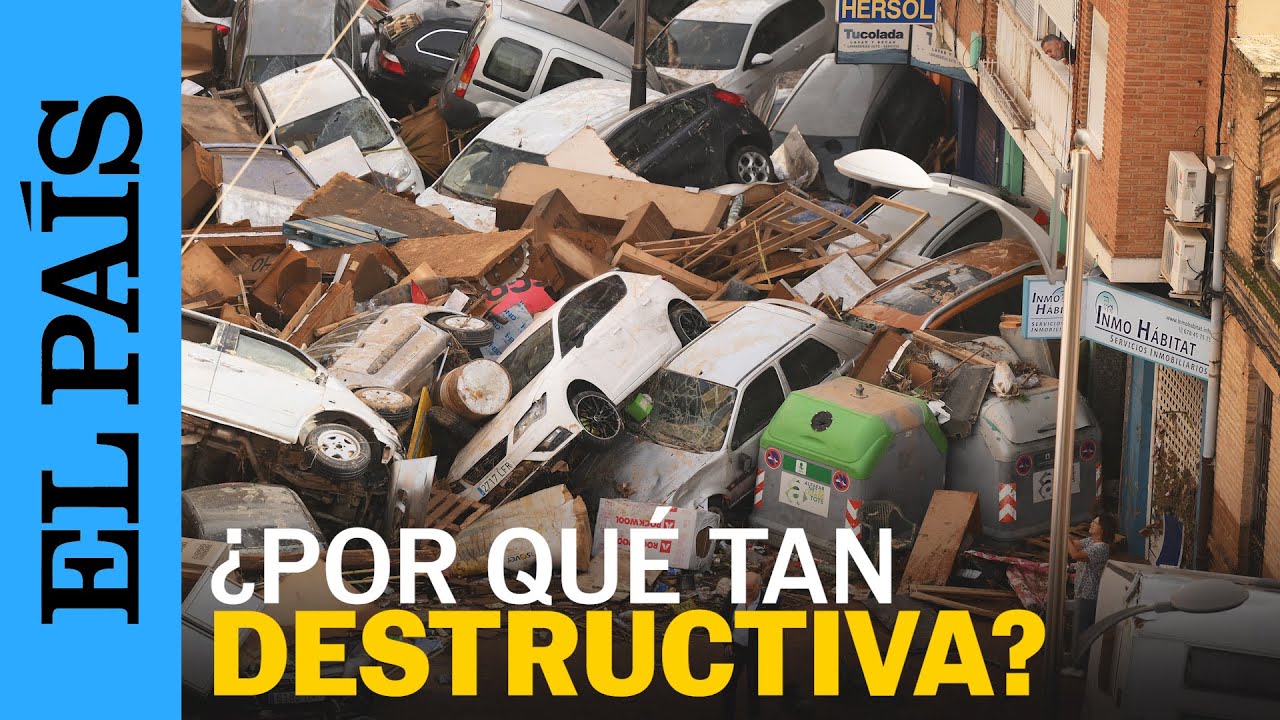 DANA ESPAÑA | ¿Qué es la dana y por qué esta ha sido tan destructiva? | EL PAÍS