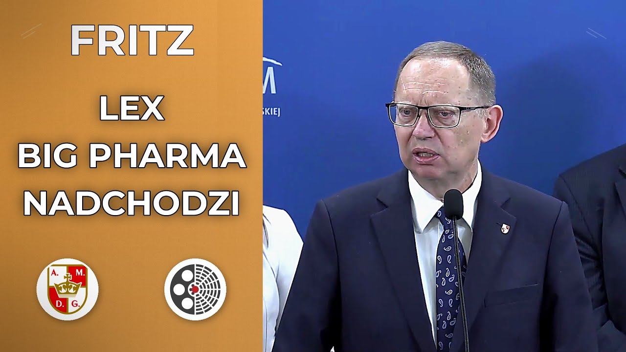 Roman Fritz: Ostrzeżenie przed &bdquo;Lex Big Pharma&rdquo; i krytyka polityki wobec USA
