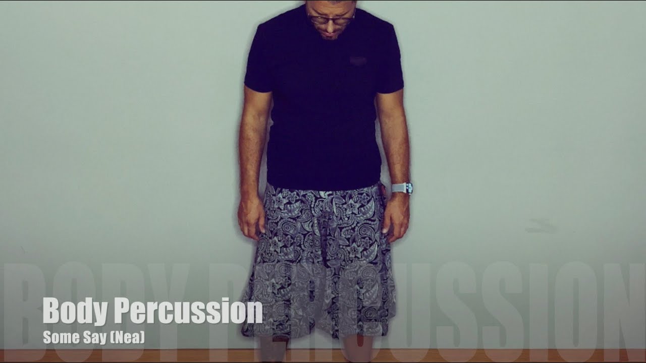 Body Percussion (Some Say) - Percusión corporal