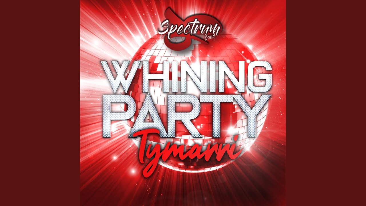 Whining Party (feat. Tymarri Lee)