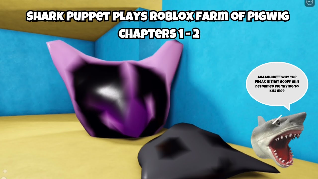 SB Movie: Shark Puppet играет в Roblox Farm of Pigwig Chapters 1 - 2!