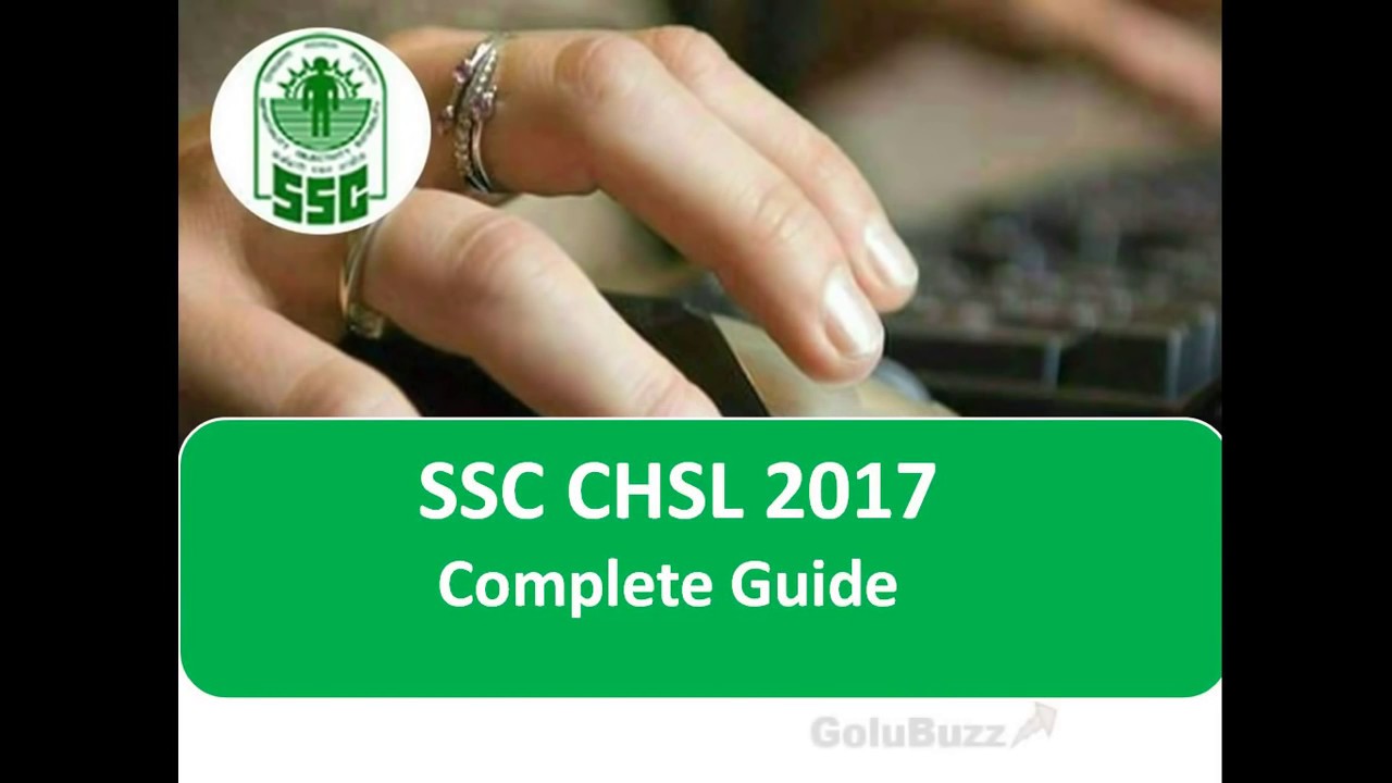 SSC CHSL 2020 (10+2) Exam- Complete Guide | Pattern & Syllabus | Selection Procedure