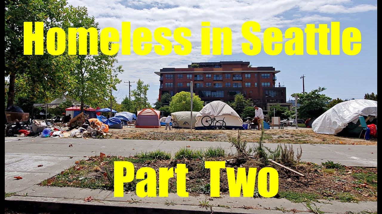 Seattle Homeless Tour - Homeless in Seattle Part Two