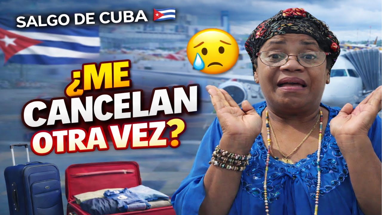 HAGO MIS MALETAS para salir de CUBA 🇨🇺✈️… ¿Me volverán a CANCELAR el VUELO? NOTICIA de ÚLTIMA HORA 😰