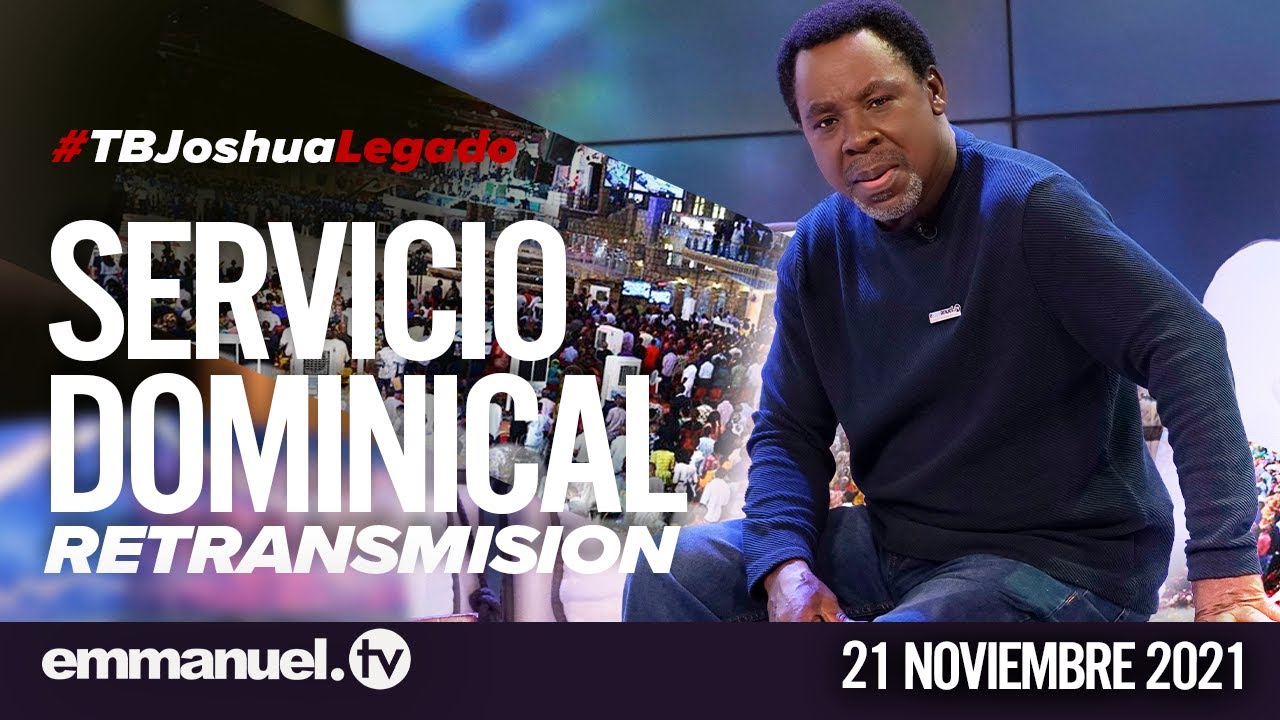 RETRANSMISIÓN DOMINICAL DE LA SCOAN CON T.B. .JOSHUA (21-11-2021)