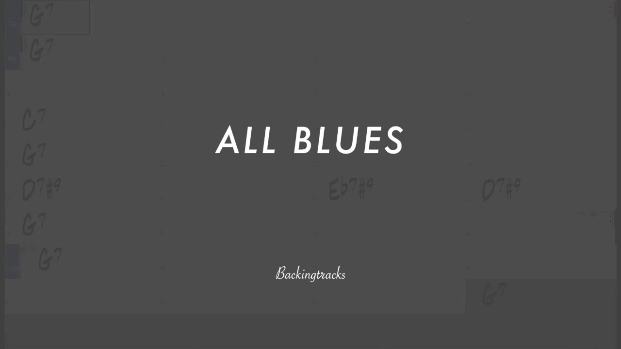 ALL BLUES chord progression&nbsp;- Backing Track Play Along&nbsp;Jazz Standard Bible
