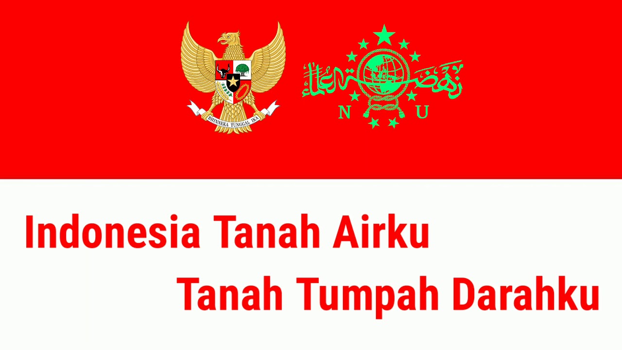 Instrumen Indonesia Raya dan Syubbanul Wathan (teks)