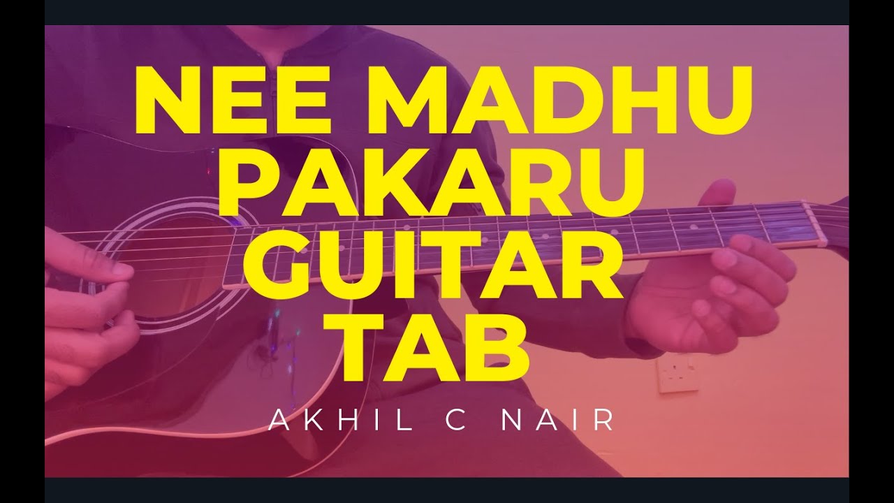 Nee Madhupakaru Guitar Tab Lesson | Malayalam Guitar Lesson | Akhil C Nair |