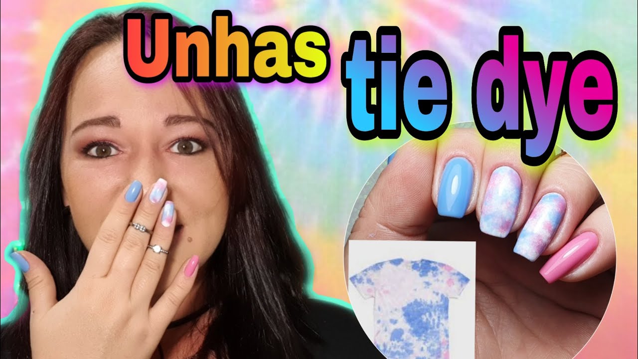 COMO FAZER UNHAS TIE DYE SUPER FÁCIL  | Naty Scalada