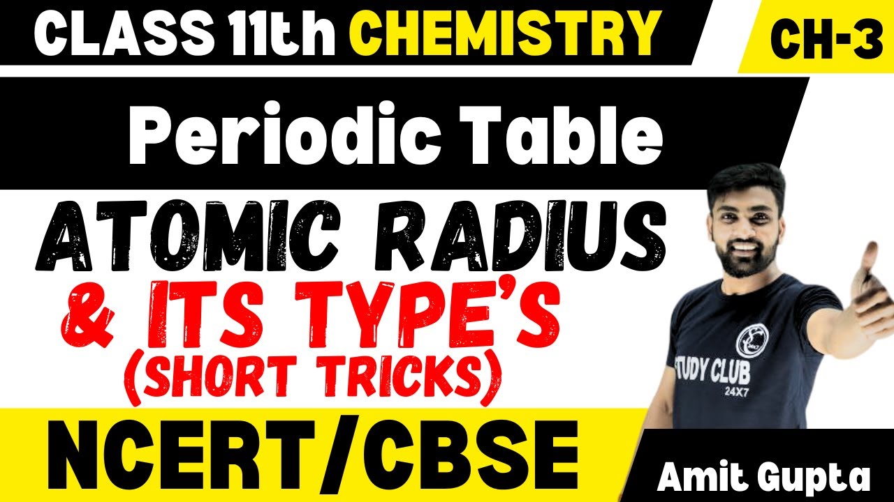 Atomic Radius Class 11 | Atomic Radius Trends On Periodic Table | Covalent Radius | Ionic Radius