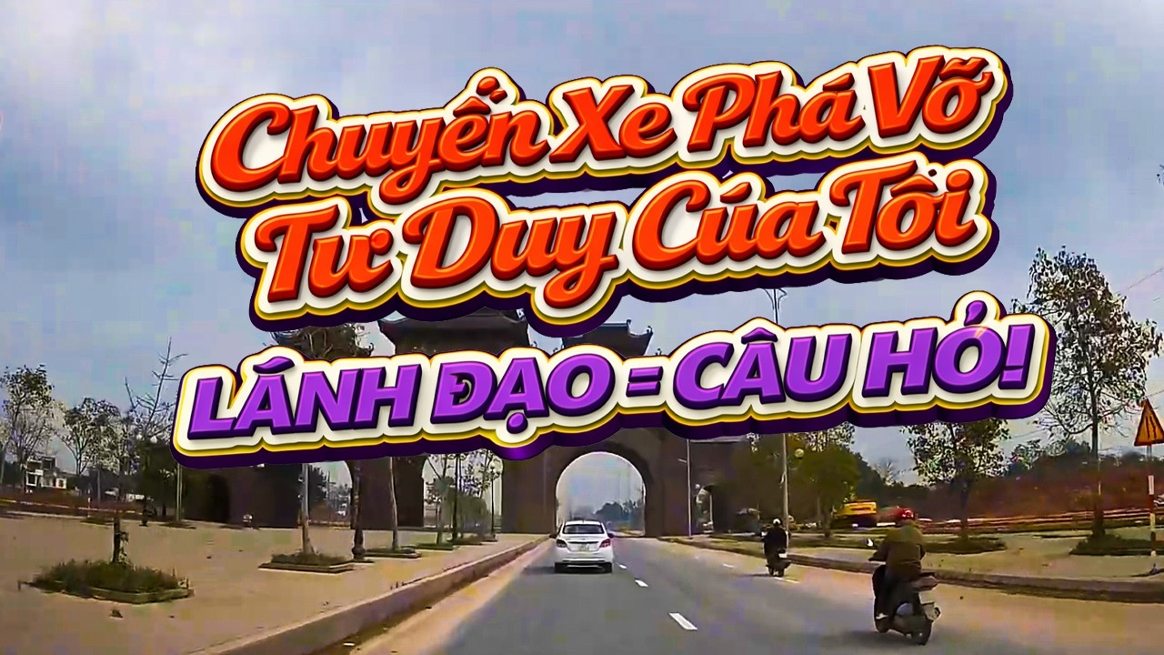 CÂU Chuyện Trao Đổi Tên Xe Thấm TỪNG TẾ BÀO Bới Tận Gốc NGHỊ LỰC Anh em TÔI Ngỡ Ngàng Bật Ngửa