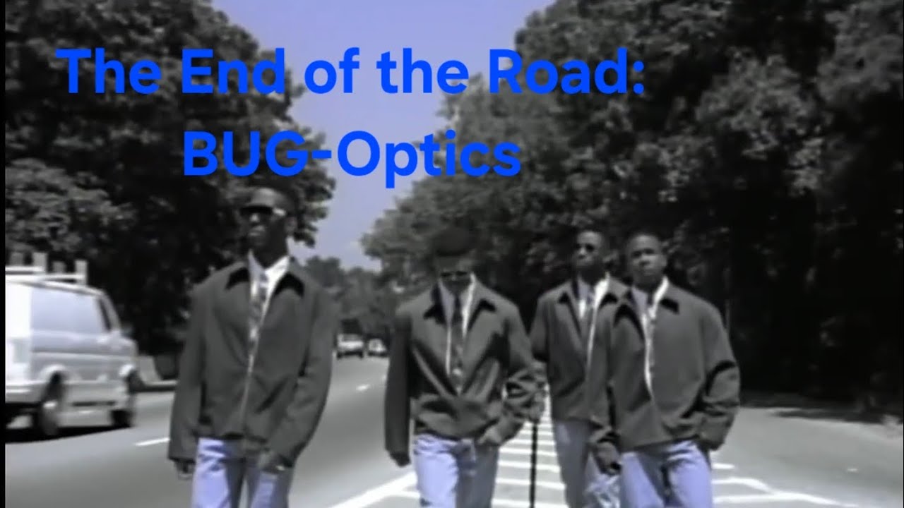 The End of the Road: BUG-Optics
