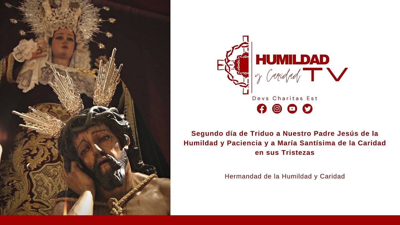 SEGUNDO DÍA DE TRIDUO A NUESTROS TITULARES - Hermandad de la Humildad y Caridad de Montilla 2024