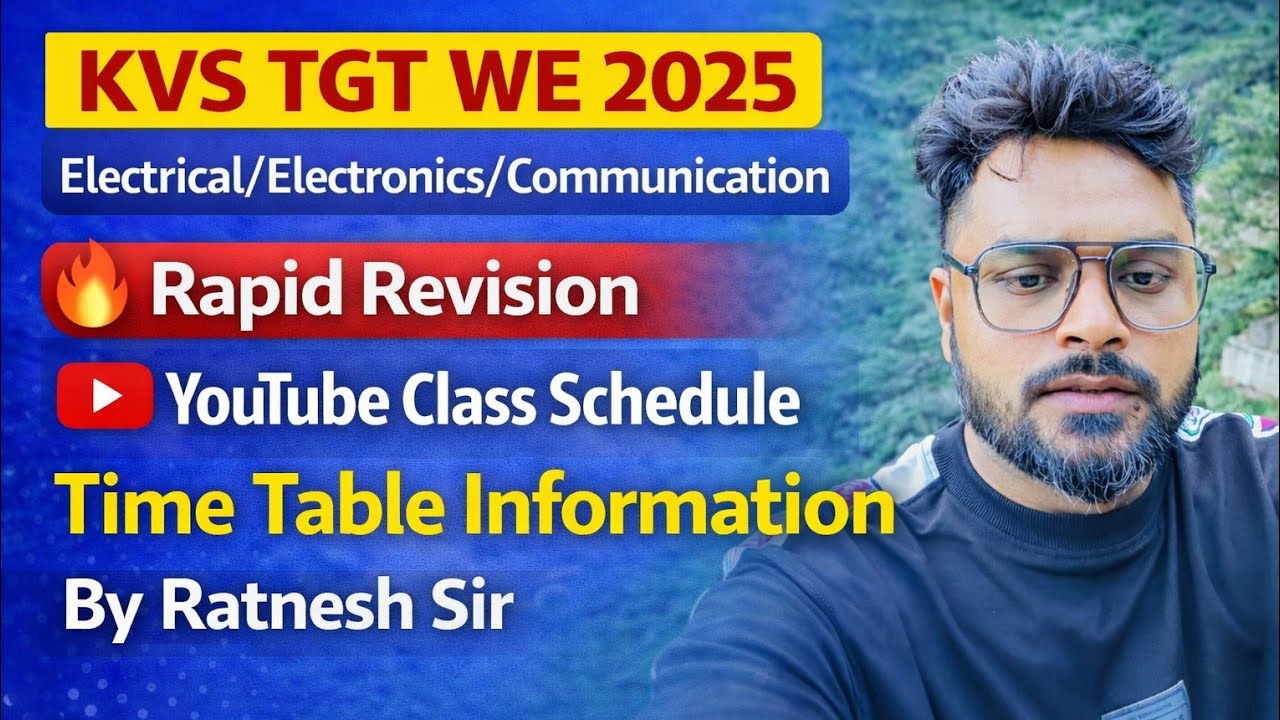 || KVS TGT [WE] 2025 || Rapid Revision YouTube Time Table  Electrical/Electronic/Comm By Ratnesh Sir