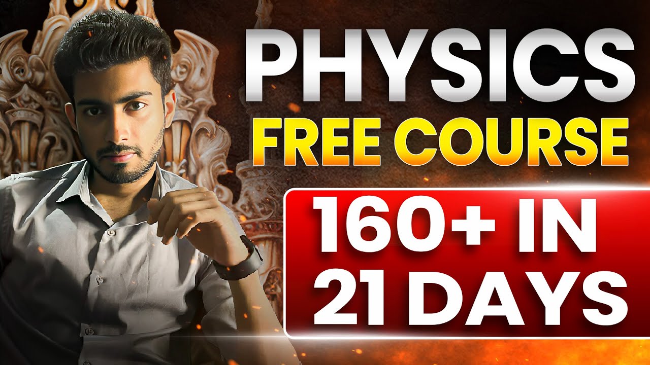 Physics crash course | Score 160+ in next 21 days | NEET 2025