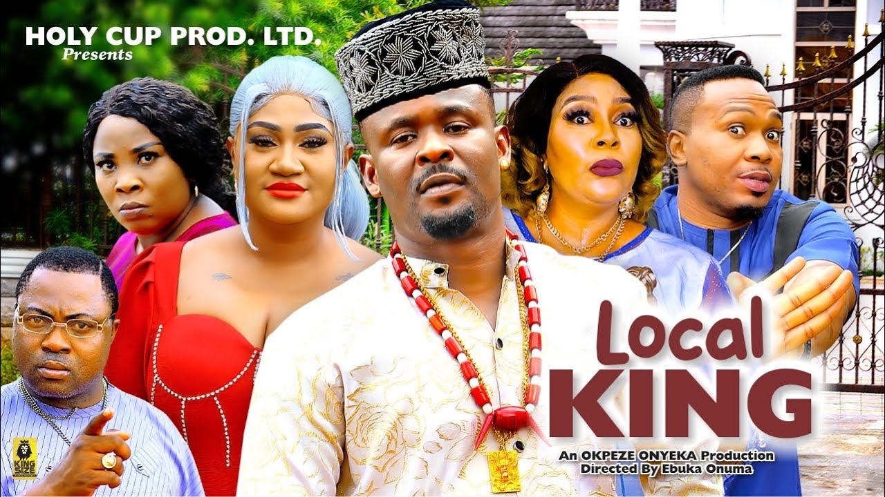 LOCAL KING SEASON 7 - ZUBBY MICHEAL,SMITH NNEBE,2023 LATEST NIGERIAN NOLLYWOOD MOVIE