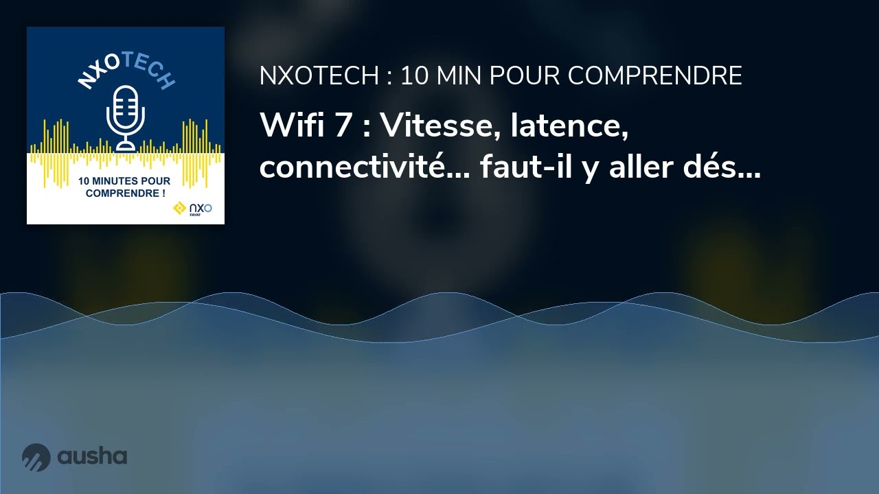 Wifi 7 : Vitesse, latence, connectivité… faut-il y aller dés maintenant ?