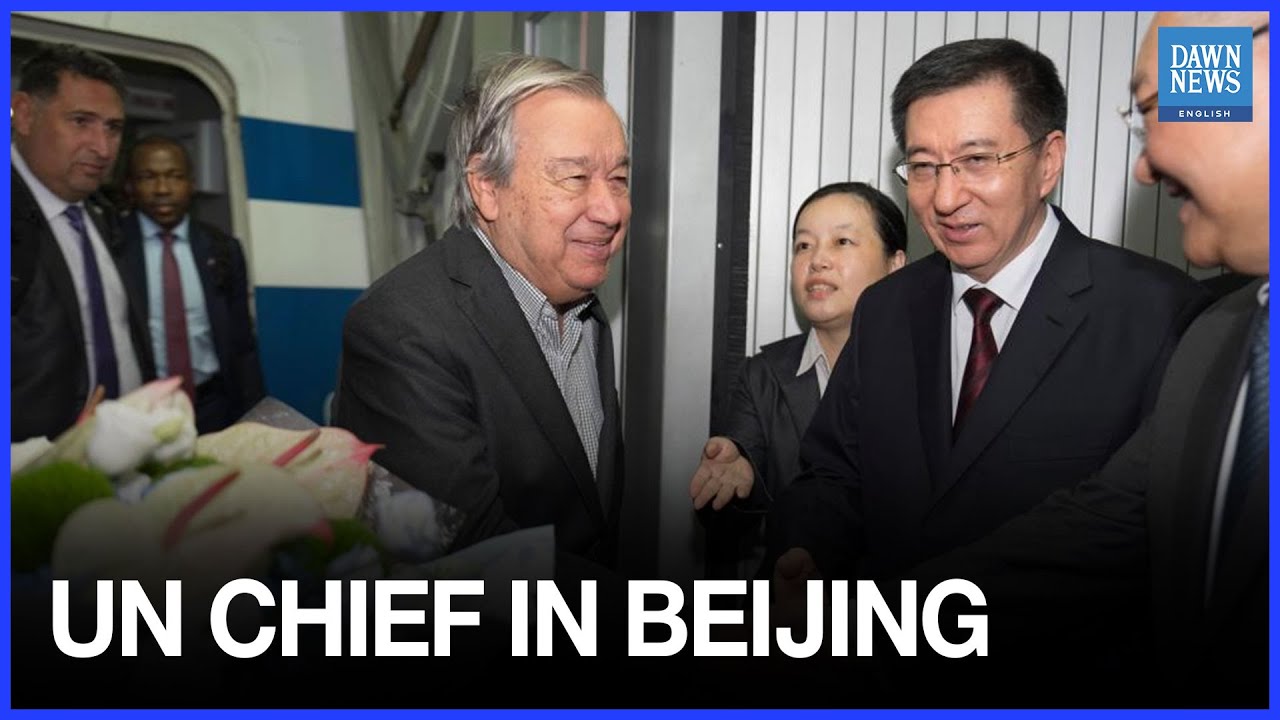 UN chief arrives in Beijing for SCO Tianjin Summit | China | Dawn News English