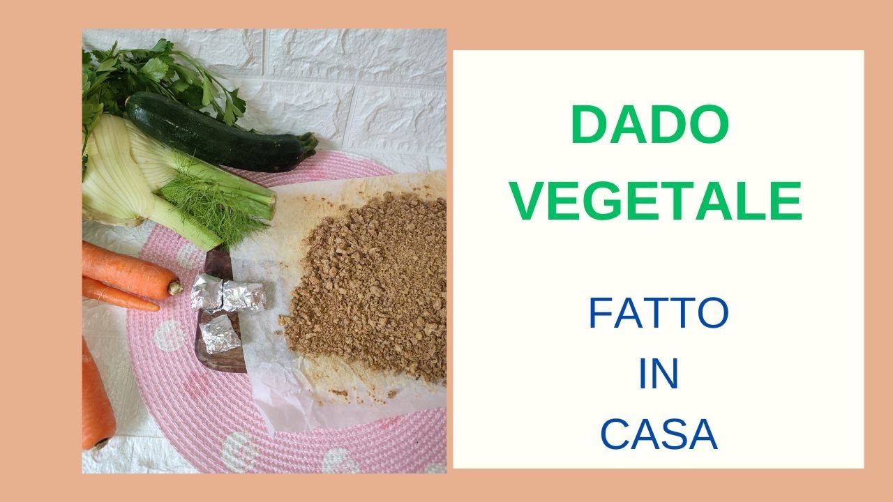 IL DADO GRANULARE VEGETALE FATTO IN CASA ricetta della nonna semplice senza essiccatore