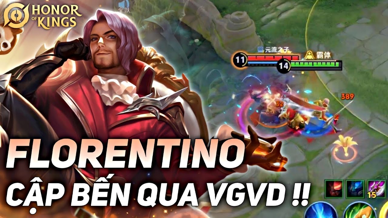 [ HONOR OF KINGS / VGVD ] REVIEW FLORENTINO - ĐẤU SĨ AOV CỰC HOT BẤT NGỜ CẬP BẾN VƯƠNG GIẢ VINH DIỆU