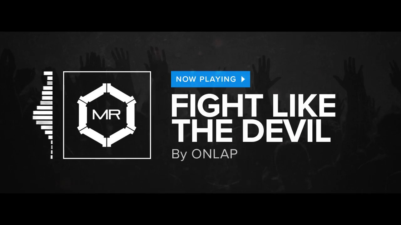 ONLAP - Fight Like The Devil [HD]