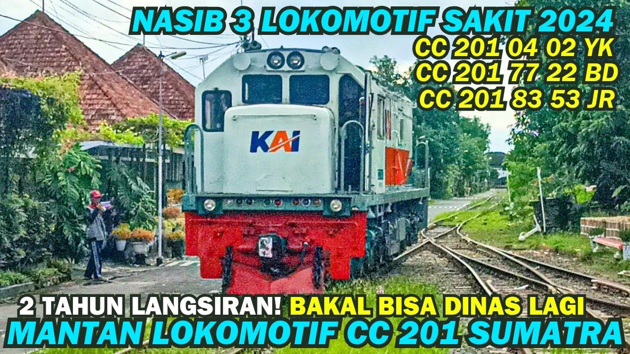 KANIBAL 3 CC 201 RNB SUMATRA!! 2 Tahun Langsiran, 3 Lokomotif CC 201 Kembali Dinas Kereta Api 2024