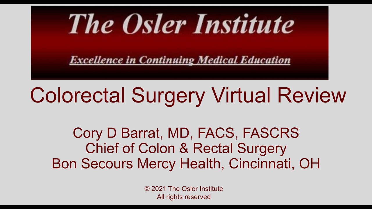 Osler Colorectal Surgery Mock Oral Sample