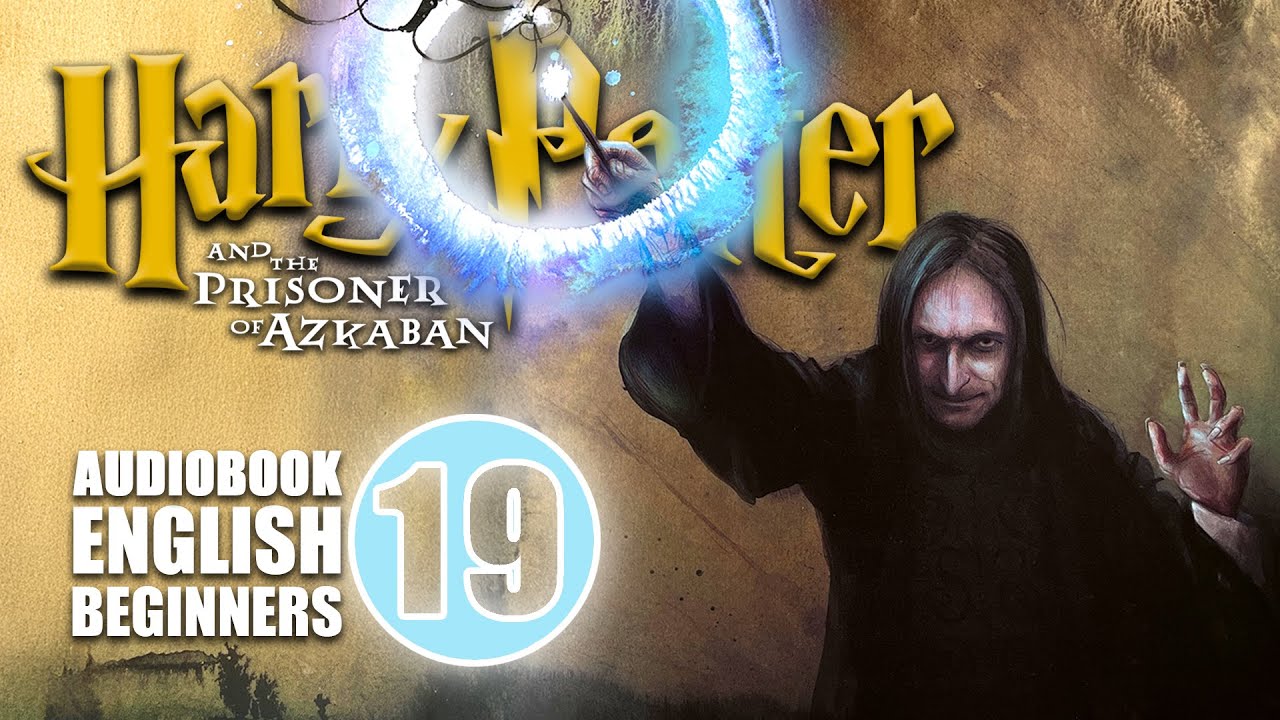 ⚡Harry Potter Book 3 CH 19⚡AZKABAN 👻🧙 Reading for English Beginners (Leitura Guida)