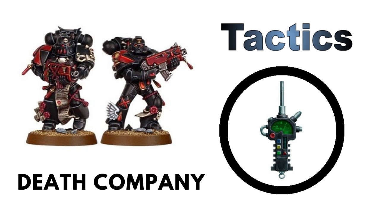 Death Company - Rules, Review and Tactics - Blood Angels Codex Strategy Guide